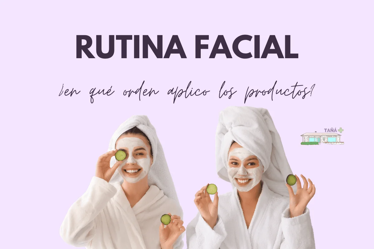 La rutina de Skincare perfecta